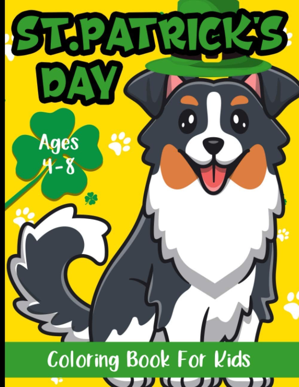 St. Patrick’s Day Coloring Book For Kids Ages 4-8: A Cute Dog Theme St….